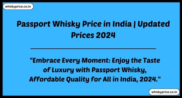 [May] Passport Whisky Price In India 2025