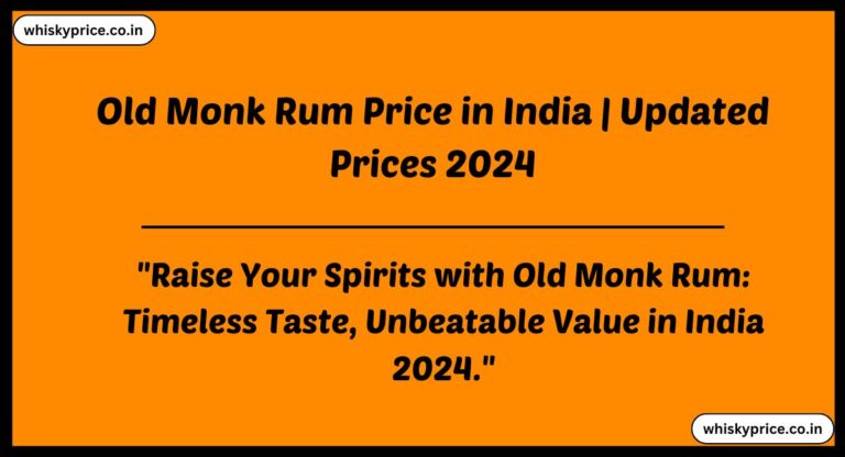 [May] Old Monk Rum Price In India 2025