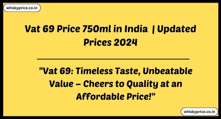 [May 2025] Vat 69 Price 750ml In India