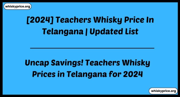 Teachers Whisky Price In Telangana